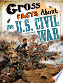 Gross_facts_about_the_U_S__Civil_War